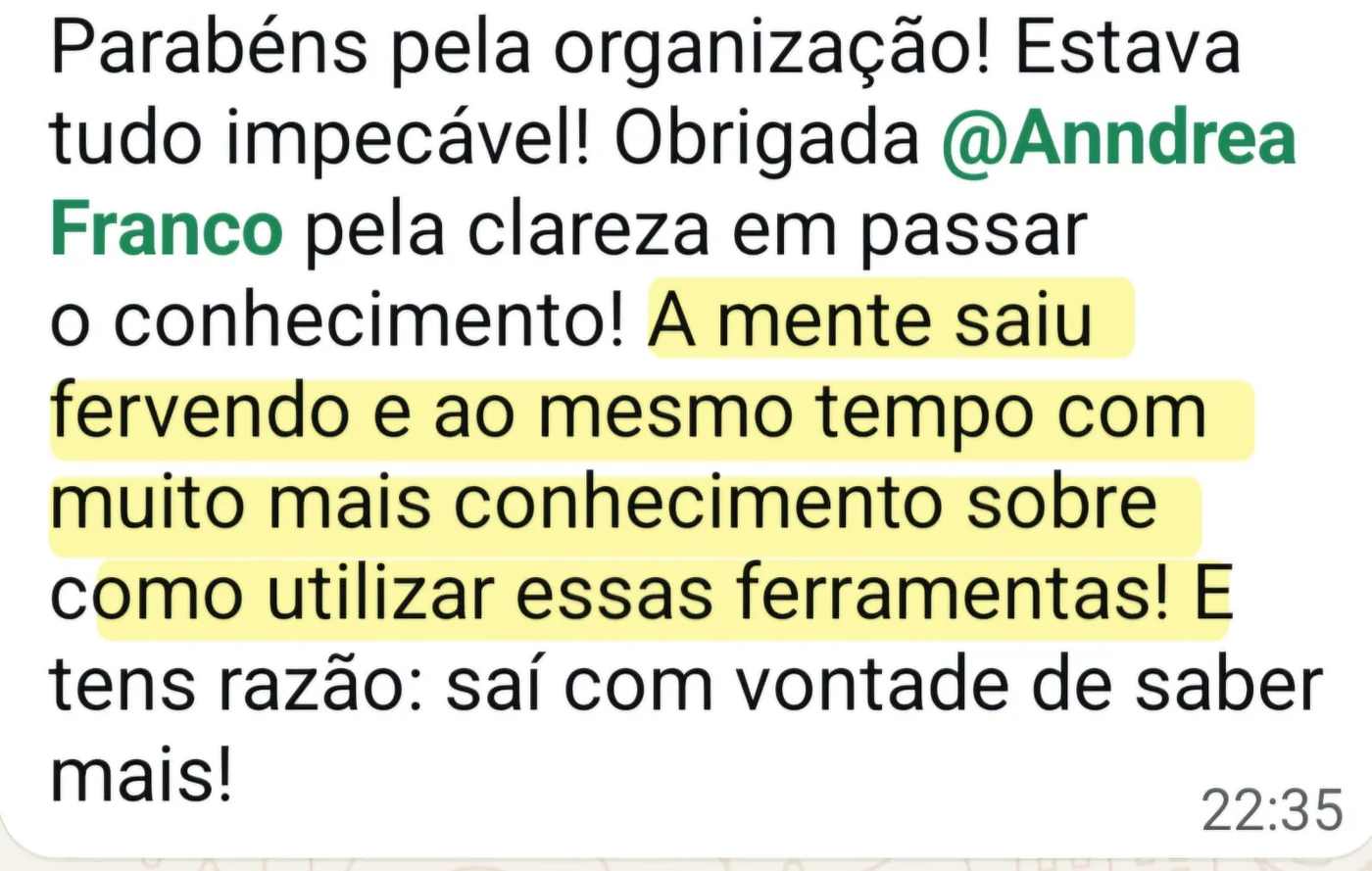 Print de WhatsApp: a mente saiu fervendo e ao mesmo tempo com muito mais conhecimento sobre como utilizar essas ferramentas.