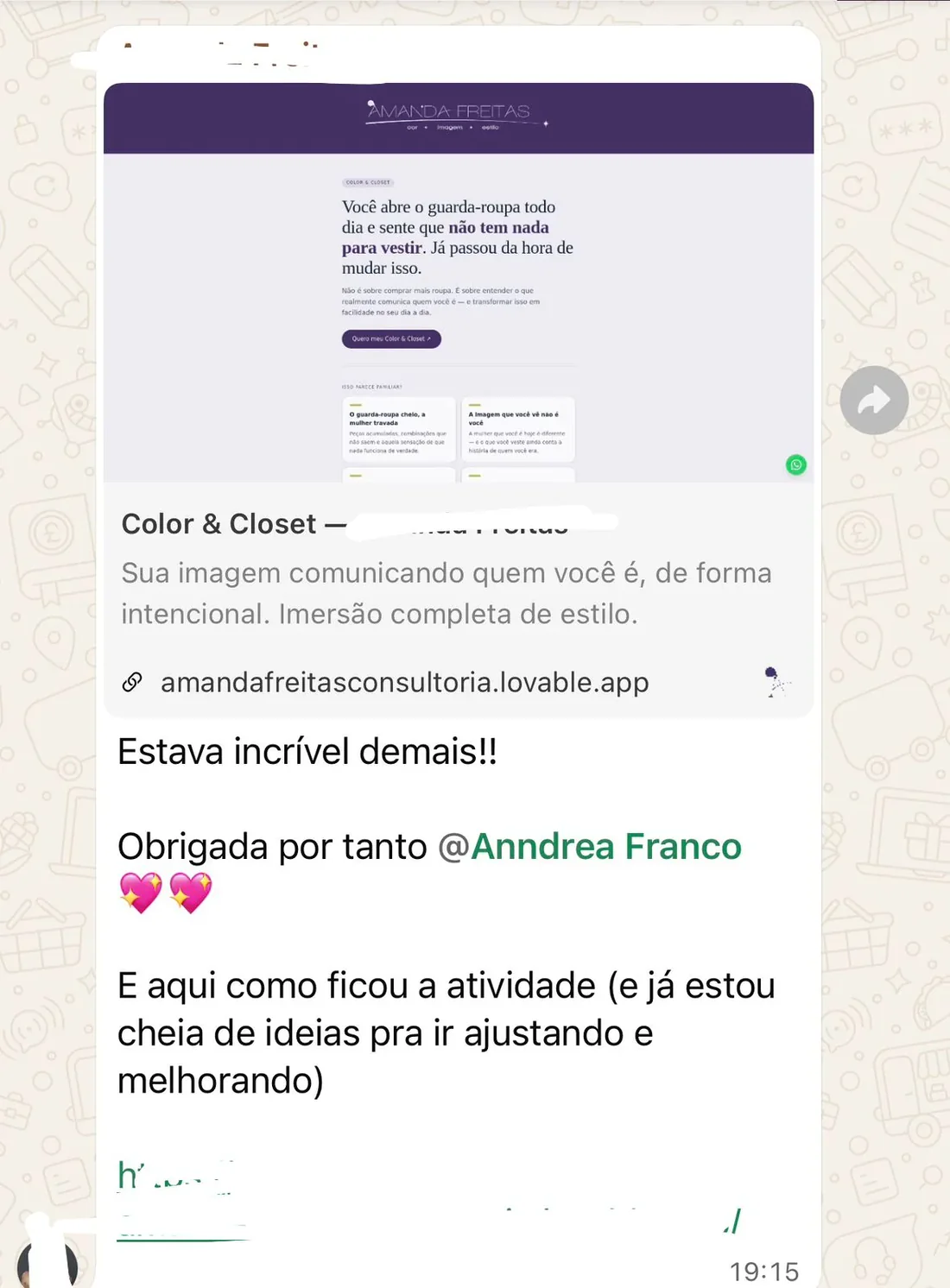 Print de WhatsApp: pagina Color e Closet publicada por uma participante, com o comentario estava incrivel demais.